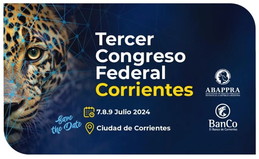 El Banco de Corrientes será sede del Tercer Congreso Federal Bancario